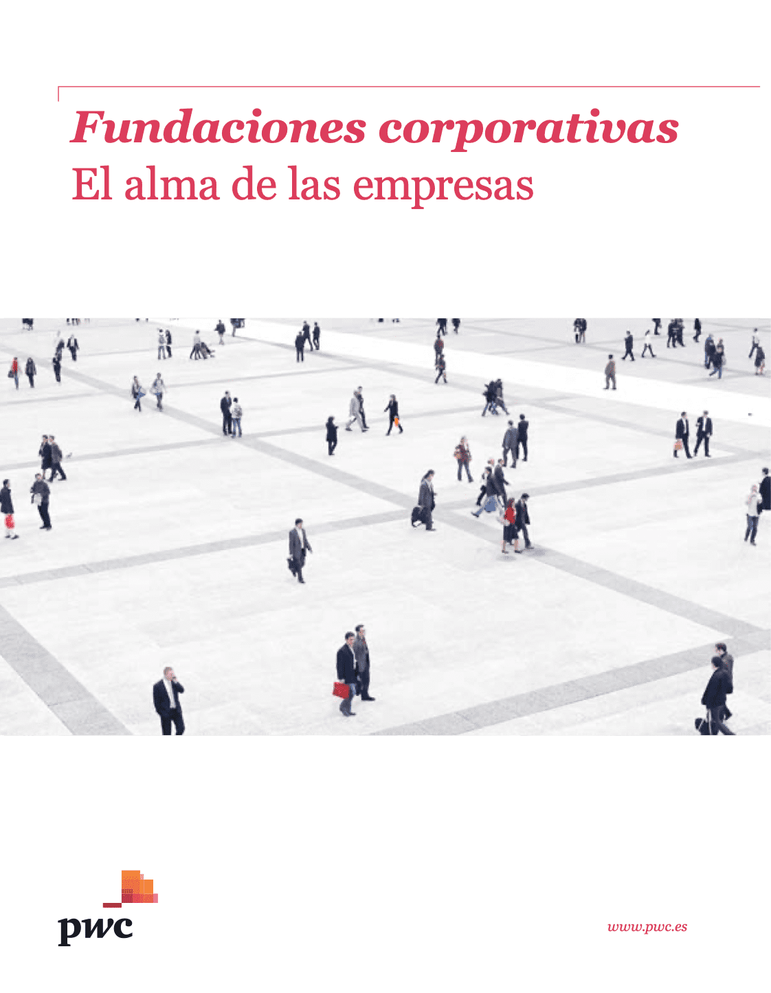 Fundaciones Corporativas. El alma de las empresas