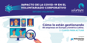 impacto covid 19 voluntariado corporativo voluntare asociacion voluntarios la caixa